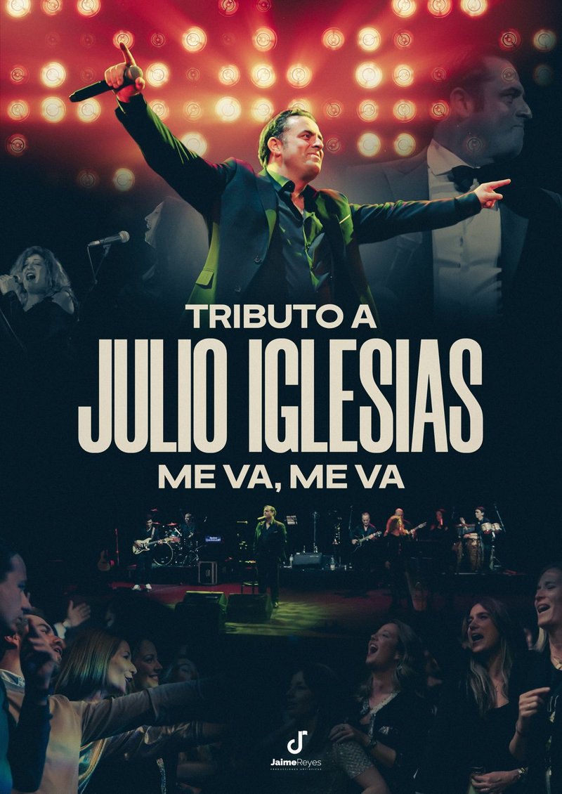 Cartel del Tributo a Julio Iglesias Me Va Me Va